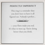 Perfectly Imperfect Ring