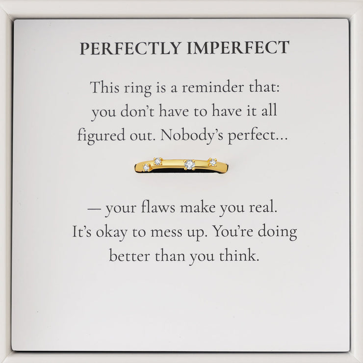 Perfectly Imperfect Ring